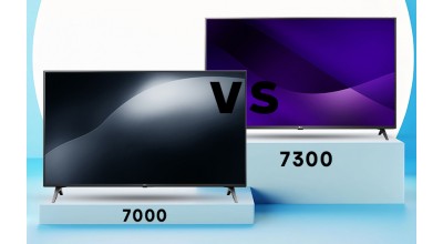 UN7000 در مقابل UN7300: مقایسه دو تلویزیون ال جی با قیمت مناسب و مشخصات فنی متوسط