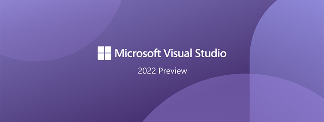 نسخه پیش نمایش ویژوال استودیو 2022 اکنون در دسترس کاربران قرار گرفته است!