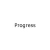 Progress