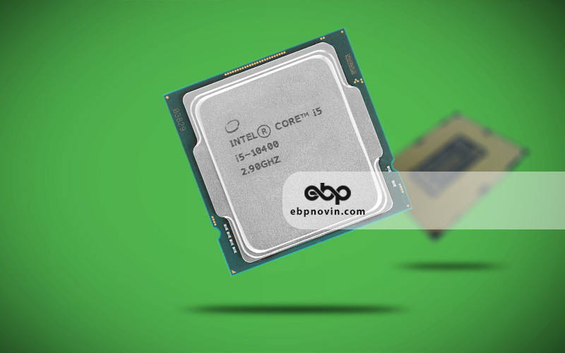 معرفی سی پی یو اینتل Core i5-10400
