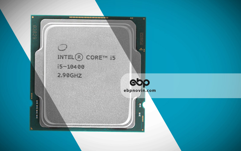 طراحی و ساخت CPU Intel Core i5-10400