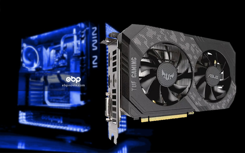 معرفی کارت گرافیک ایسوس TUF GTX1660Ti O6G EVO Gaming